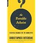 The Portable Atheist: Essential Readings for the Nonbeliever