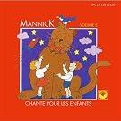 Mannick chante pour les enfants volume 5