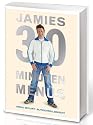 Jamies 30 Minuten Menüs. Genial geplant - blitzschnell gekocht.