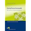 Compliance kompakt: Best Practice im Compliance-Management