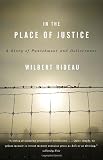 In the Place of Justice: A Story of Punishment and Redemption (Vintage)