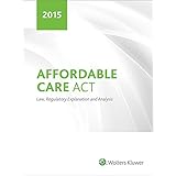 affordable care act law regulatory explanation and analysis 2015