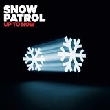 SNOW PATROL-UP TO NOW