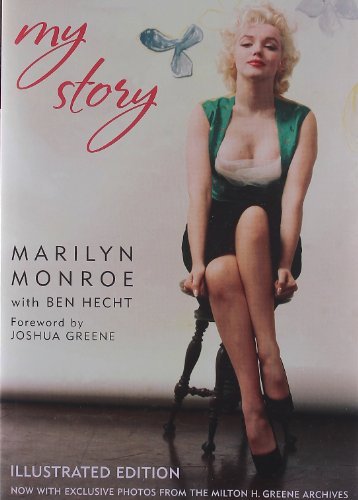 My Story [Hardcover] [2006] (Author) Marilyn Monroe, Ben Hecht