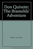 Don Quixote : the Bramelds' adventure