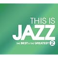 THIS IS JAZZ �x�X�g�E�A���h�E�O���C�e�X�gVol.2