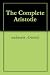 The Complete Aristotle