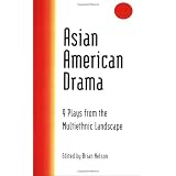 Asian American Drama: 9 Plays from the Multiethnic Landscape