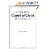 What Must the Church of Christ Do to Be Saved?