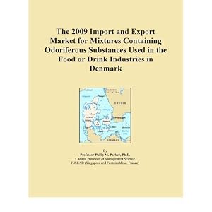 The 2009 Import and Export Market for Mixtures Containing Odoriferous Substances Used in... by Icon Group International