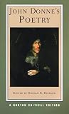 John Donne's Poetry (A Norton Critical Edition)