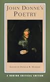 John Donne's Poetry (A Norton Critical Edition)