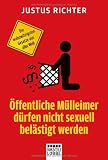 Öffentliche Mülleimer dürfen nicht sexuell belästigt werden: Die wahnwitzigsten Gesetze aus aller Welt