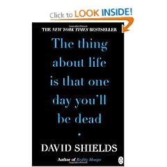 The Thing About Life Is That One Day You'll Be Dead