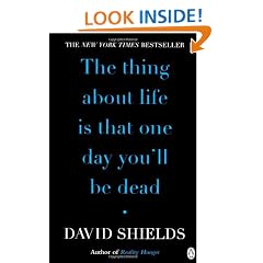 The Thing About Life Is That One Day You'll Be Dead