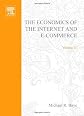 The Economics of the Internet and E-Commerce (Advances in Applied Microeconomics)