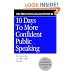10 Days to More Confident Public Speaking