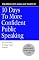 10 Days to More Confident Public Speaking