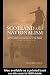 Scotland and Nationalism: Scottish Society and Politics 1707 to the Present