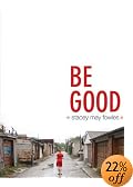 Be Good
