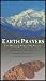 Earth Prayers - The Healing Power of Nature (A Relaxation Experience Through Images, Music, Prayers and Poems)