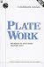  : Plate Work: Mechanics for Two-Umpire Baseball Crews (Workbook Series)