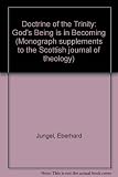 The doctrine of the Trinity : God's being is in becoming