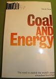 Coal and energy : the need to exploit the world's most abundant fossil fuel