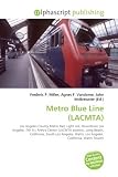 Metro Blue Line (LACMTA): Los Angeles County Metro Rail, Light rail, Downtown Los Angeles, 7th St / Metro Center (LACMTA station), Long Beach, ... Watts, Los Angeles, California, Watts Towers