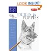 Drawing Made Easy: Dogs and Puppies: Discover your "inner artist" as you explore the basic theories and techniques of pencil drawing