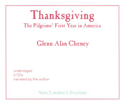 Thanksgiving: The Pilgrims' First Year in America