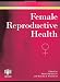 Female Reproductive Health