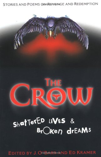 Cover image : The Crow:  Shattered Lives & Broken Dreams