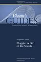 Stephen Crane's Maggie: A Girl Of The Streets (Bloom's Guides)