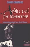 A white veil for tomorrow