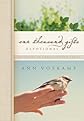One Thousand Gifts Devotional: Reflections on Finding Everyday Graces (One Thousand Gifts Journal)