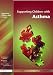 Books : Supporting Children with Asthma (Supporting Children)