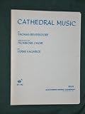 Cathedral Music Arranged for Trombone Choir (ST-762) Cathedral Music Arranged for Trombone Choir (ST-762)