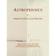 Astrophysics: Webster's Facts and Phrases by  Philip M. Parker
