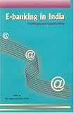 Ebanking In India Challenges And Opportunities