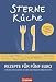 Search : Sterneküche: Rezepte für fünf Euro - Von Deutschlands besten Köchinnen und Köchen