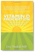 Vitamin D Prescription: The Healing Power of the Sun & How It Can Save Your Life