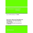 Dynamic General Equilibrium Modelling for Forecasting and Policy (Contributions to Economic Analysis) (Contributions to... by  BALAKRISHNAN