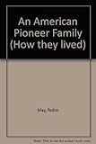 An American pioneer family