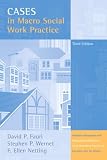 Cases in Macro Social Work Practice (3rd Edition)