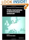 Mistake, Fraud and Duties to Inform in European Contract Law (The Common Core of European Private Law)