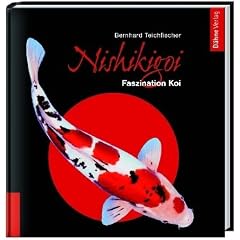 Nishikigoi: Handbuch der Formen und Farben