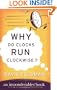Why Do Clocks Run Clockwise?: An Imponderables Book (Imponderables Books)