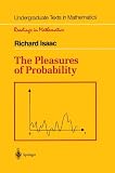 The Pleasures of Probability (Undergraduate Texts in Mathematics / Readings in Mathematics)