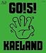 GO!5!KAELAND [Blu-ray]